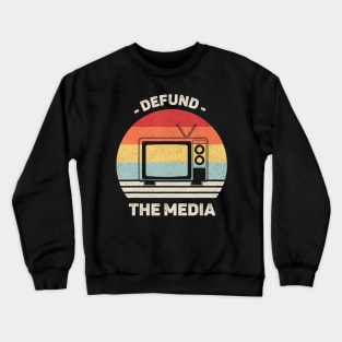 Retro Defund The Media Shirt Protest Fake News Vintage Crewneck Sweatshirt